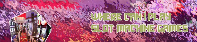 Slot machines for fun